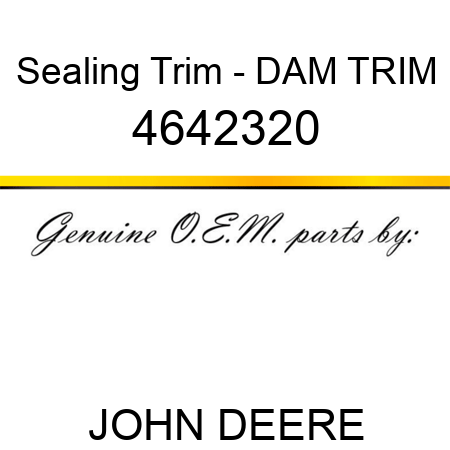 Sealing Trim - DAM TRIM 4642320