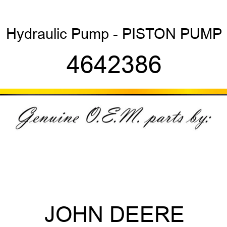 Hydraulic Pump - PISTON PUMP 4642386