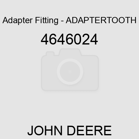Adapter Fitting - ADAPTERTOOTH 4646024