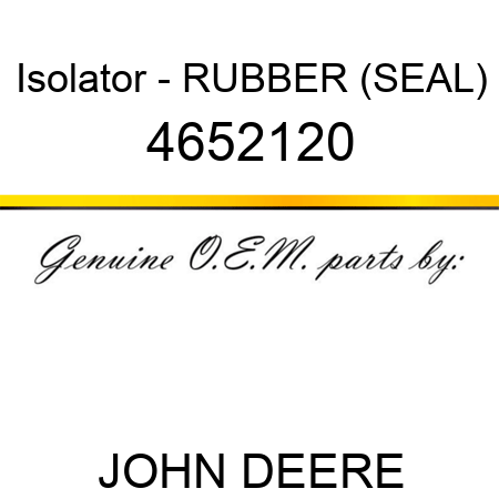 Isolator - RUBBER (SEAL) 4652120