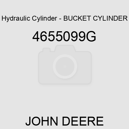 Hydraulic Cylinder - BUCKET CYLINDER 4655099G
