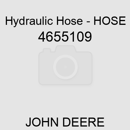 Hydraulic Hose - HOSE 4655109
