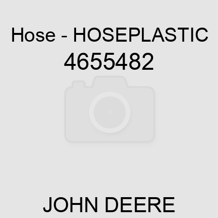 Hose - HOSEPLASTIC 4655482