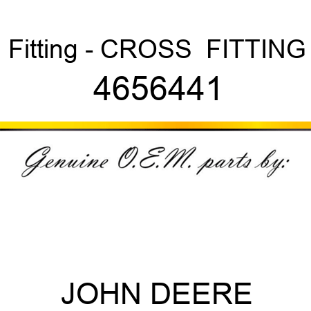 Fitting - CROSS  FITTING 4656441