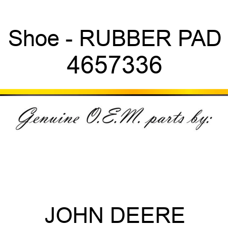 Shoe - RUBBER PAD 4657336