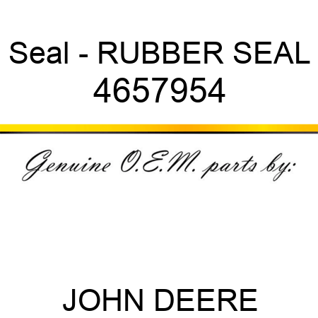 Seal - RUBBER SEAL 4657954