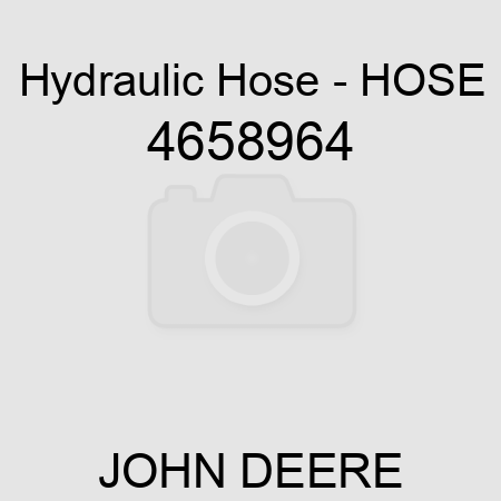 Hydraulic Hose - HOSE 4658964