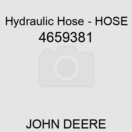 Hydraulic Hose - HOSE 4659381