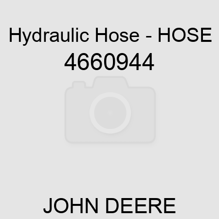 Hydraulic Hose - HOSE 4660944