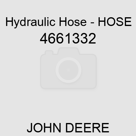 Hydraulic Hose - HOSE 4661332