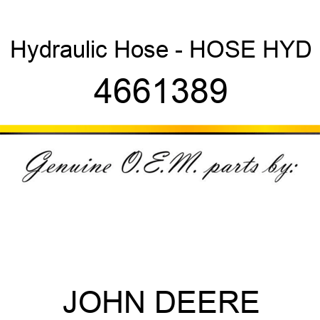 Hydraulic Hose - HOSE, HYD 4661389