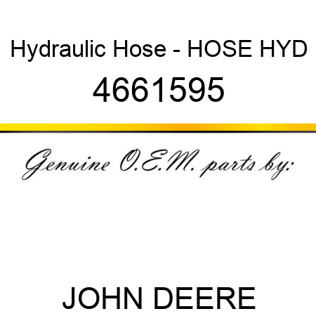 Hydraulic Hose - HOSE, HYD 4661595
