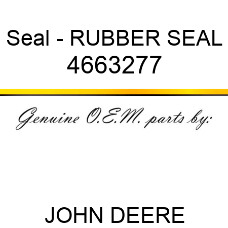 Seal - RUBBER SEAL 4663277