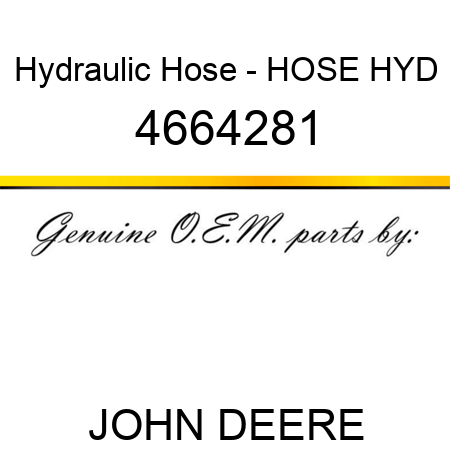 Hydraulic Hose - HOSE, HYD 4664281