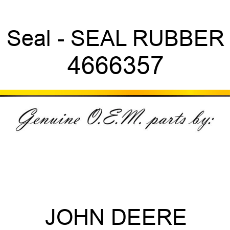 Seal - SEAL, RUBBER 4666357