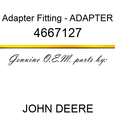 Adapter Fitting - ADAPTER 4667127