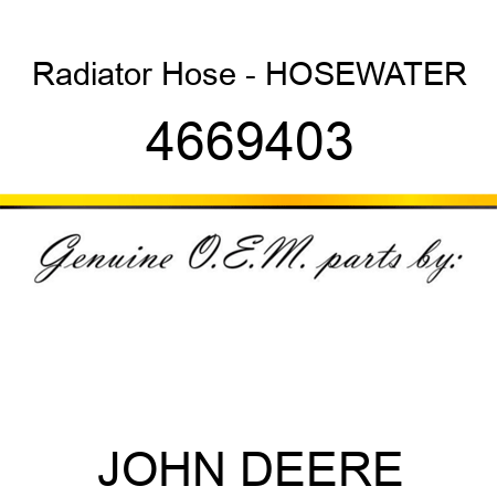 Radiator Hose - HOSEWATER 4669403