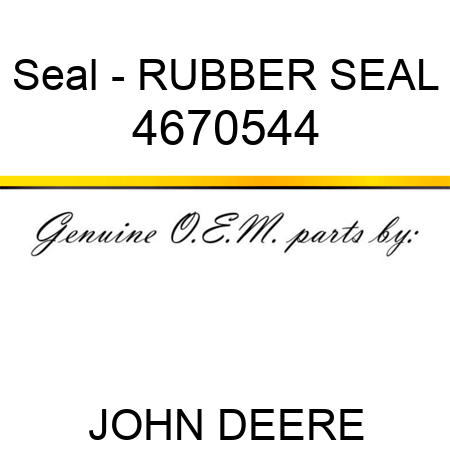 Seal - RUBBER SEAL 4670544