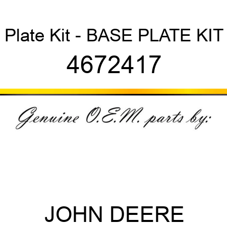Plate Kit - BASE PLATE KIT 4672417