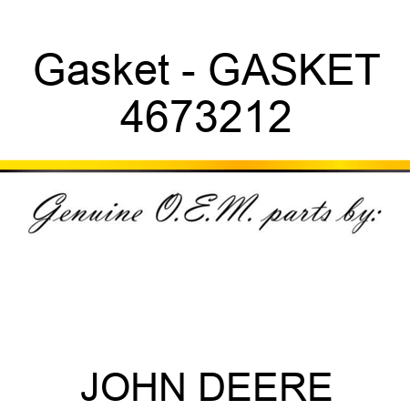 Gasket - GASKET 4673212