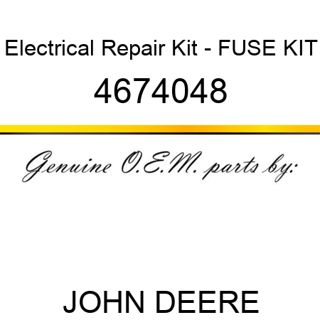Electrical Repair Kit - FUSE KIT 4674048