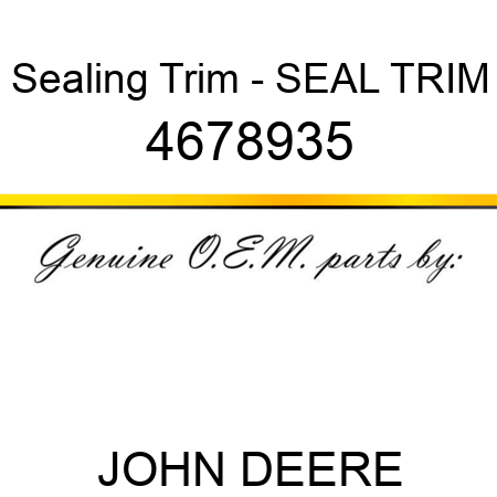 Sealing Trim - SEAL TRIM 4678935