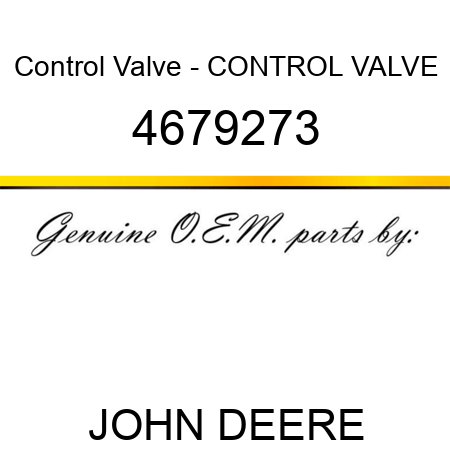 Control Valve - CONTROL VALVE 4679273