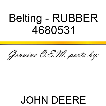 Belting - RUBBER 4680531