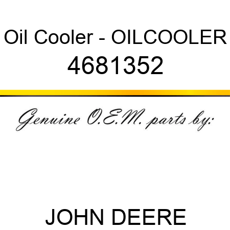 Oil Cooler - OILCOOLER 4681352