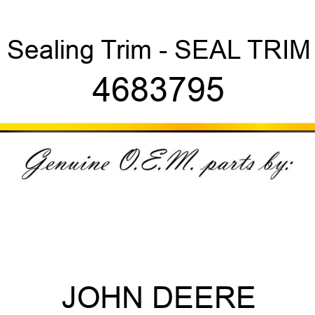 Sealing Trim - SEAL TRIM 4683795