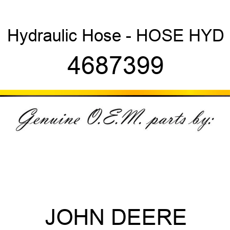 Hydraulic Hose - HOSE, HYD 4687399