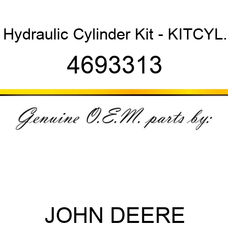 Hydraulic Cylinder Kit - KITCYL. 4693313