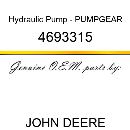 Hydraulic Pump - PUMPGEAR 4693315