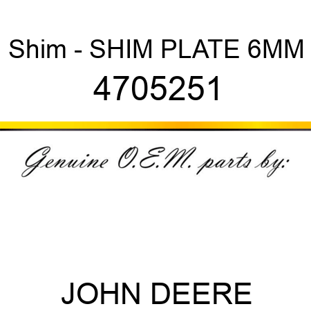 Shim - SHIM, PLATE 6MM 4705251