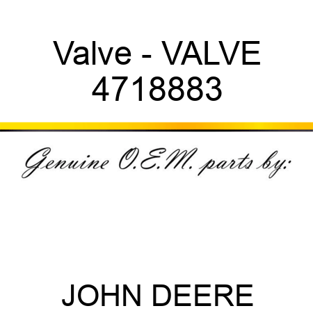 Valve - VALVE 4718883