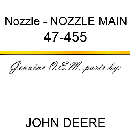 Nozzle - NOZZLE MAIN 47-455
