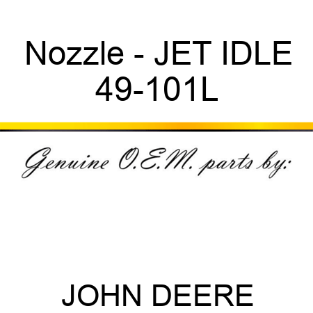 Nozzle - JET IDLE 49-101L