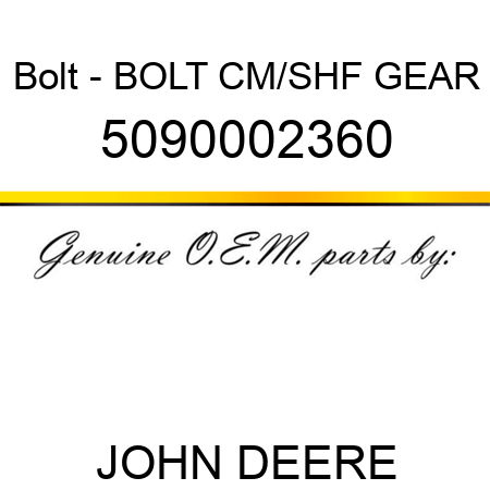 Bolt - BOLT, CM/SHF GEAR 5090002360
