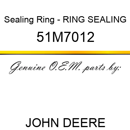 Sealing Ring - RING, SEALING 51M7012