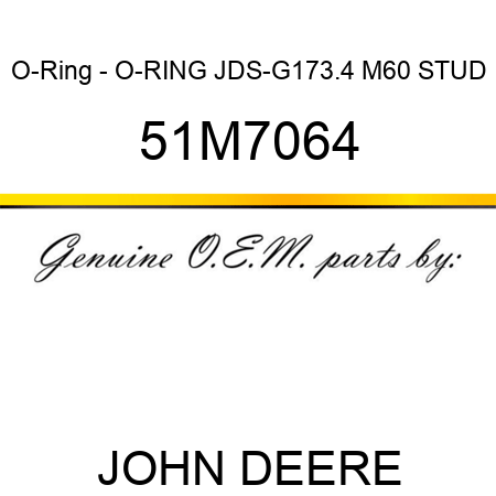 O-Ring - O-RING, JDS-G173.4 M60 STUD 51M7064
