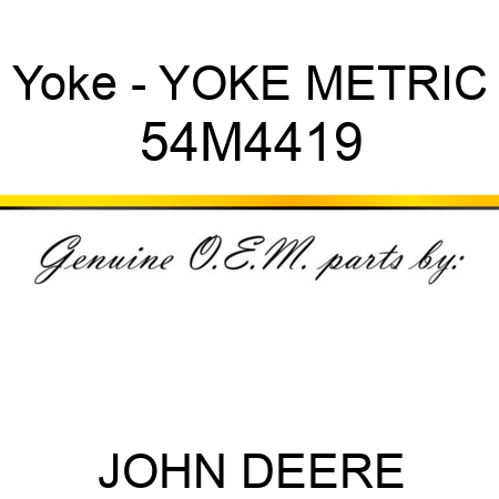 Yoke - YOKE, METRIC 54M4419
