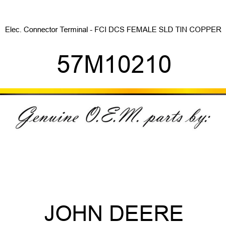 Elec. Connector Terminal - FCI DCS FEMALE SLD TIN COPPER 57M10210