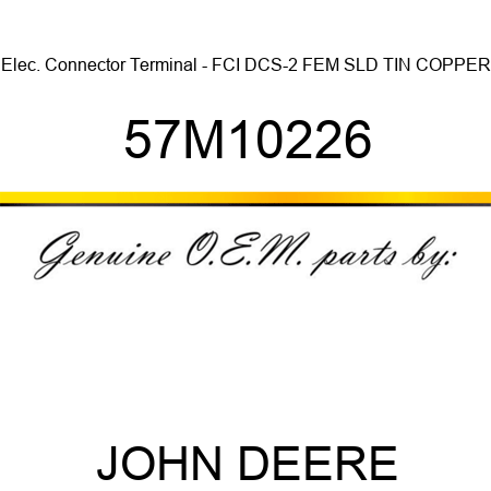 Elec. Connector Terminal - FCI DCS-2 FEM SLD TIN COPPER 57M10226