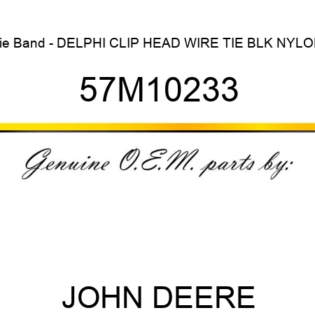 Tie Band - DELPHI CLIP HEAD WIRE TIE BLK NYLON 57M10233