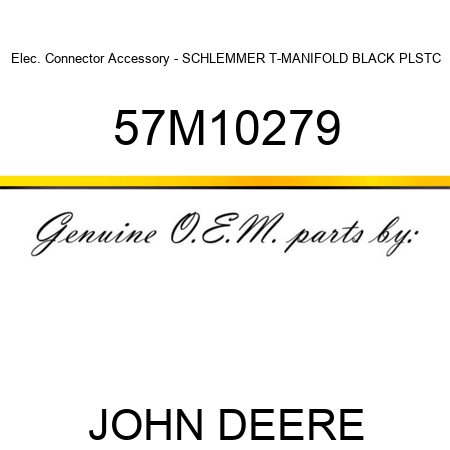 Elec. Connector Accessory - SCHLEMMER T-MANIFOLD BLACK PLSTC 57M10279