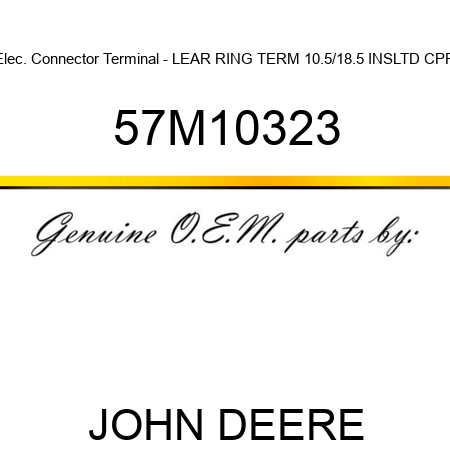 Elec. Connector Terminal - LEAR RING TERM 10.5/18.5 INSLTD CPR 57M10323