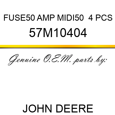 FUSE,50 AMP MIDI50  4 PCS 57M10404