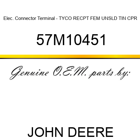 Elec. Connector Terminal - TYCO RECPT FEM UNSLD TIN CPR 57M10451