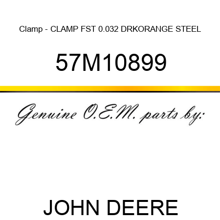 Clamp - CLAMP FST 0.032 DRKORANGE STEEL 57M10899