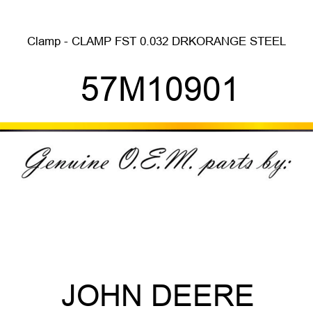 Clamp - CLAMP FST 0.032 DRKORANGE STEEL 57M10901